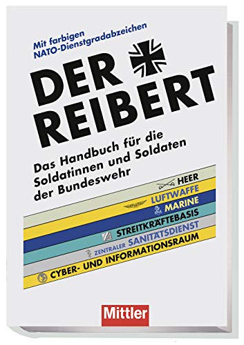 Der Reibert: Das Handbuch für die Soldatinnen und Soldaten der Bundeswehr von Mittler