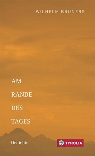Am Rande des Tages: Gedichte von Tyrolia Verlagsanstalt Gm