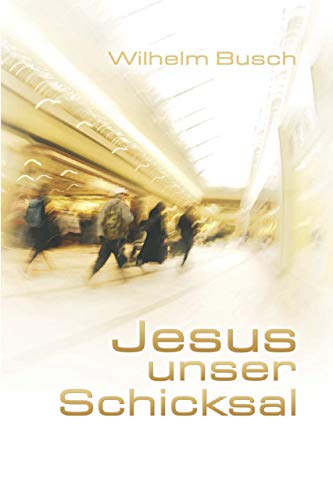Jesus unser Schicksal: Special Edition - gekürzte Ausgabe, 20er-Paket (Jesus unser Schicksal - 20er-Paket)