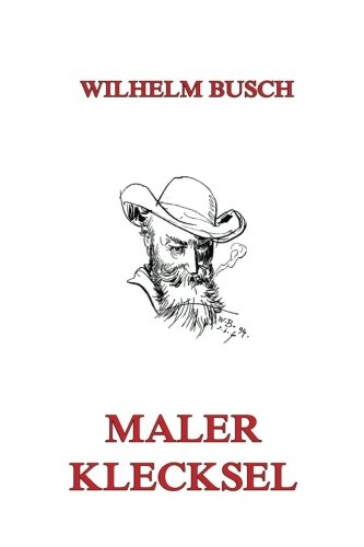 Maler Klecksel Maler Klecksel von Jazzybee Verlag