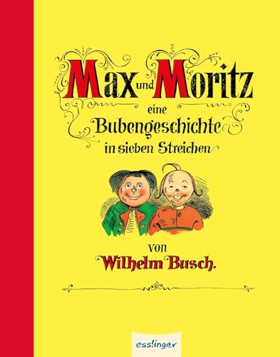 Max und Moritz - Mini-Ausgabe: Eine Bubengeschichte in sieben Streichen Max und Moritz - Mini-Ausgabe: Eine Bubengeschichte in sieben Streichen