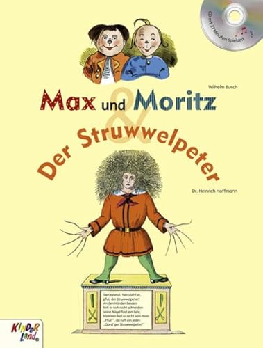Max und Moritz & Der Struwwelpeter: Buch mit CD von Kinderland