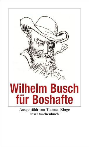 Wilhelm Busch für Boshafte: Originalausgabe (Handreichung zum Gemeinsein)