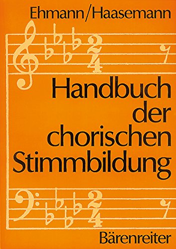 Handbuch der chorischen Stimmbildung
