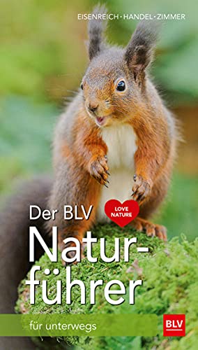 Der BLV Naturführer: für unterwegs von Gräfe und Unzer