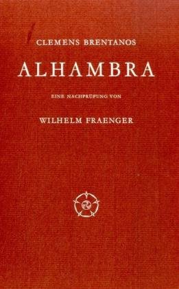 Clemens Brentanos Alhambra: Eine Nachprüfung