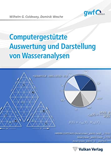 Computergestützte Auswertung und Darstellung von Wasseranalysen (Edition gwf) von Vulkan Verlag GmbH