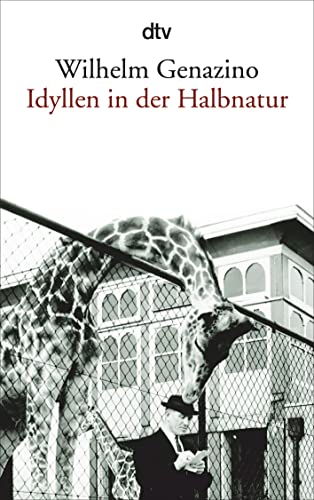 Idyllen in der Halbnatur Idyllen in der Halbnatur von dtv Verlagsgesellschaft