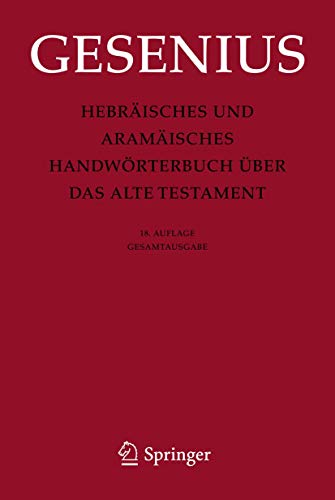 Hebräisches und Aramäisches Handwörterbuch über das Alte Testament: Gesamtausgabe von Springer