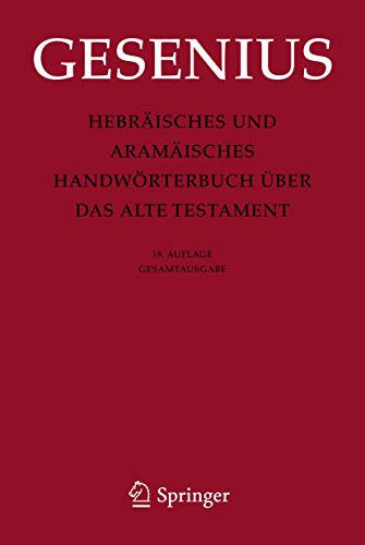 Hebräisches und Aramäisches Handwörterbuch über das Alte Testament: Gesamtausgabe von Springer