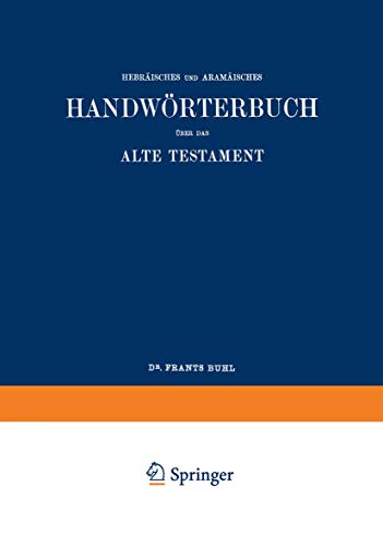 Wilhelm Gesenius’ Hebräisches und Aramäisches Handwörterbuch über das Alte Testament