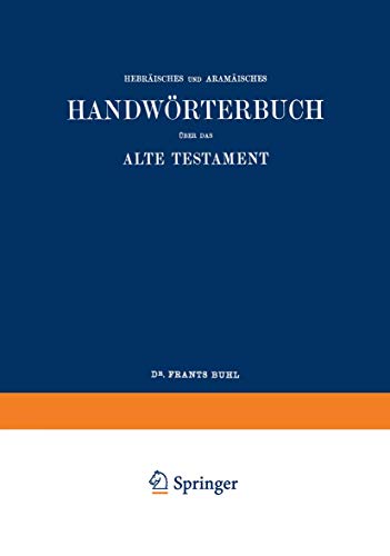 Wilhelm Gesenius’ Hebräisches und Aramäisches Handwörterbuch über das Alte Testament