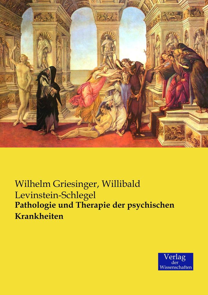 Pathologie und Therapie der psychischen Krankheiten von Vero Verlag