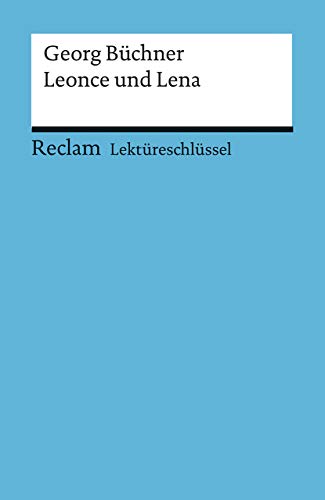 Georg Büchner: Leonce und Lena. Lektüreschlüssel von Reclam Philipp Jun.