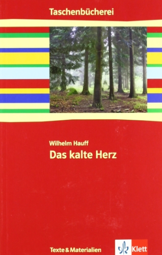 Das kalte Herz. Texte & Materialien von Klett