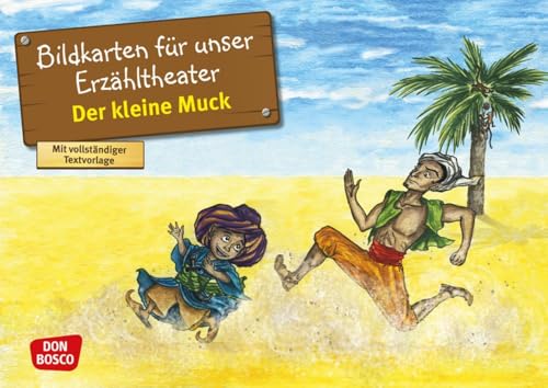 Der kleine Muck. Kamishibai Bildkartenset.: Entdecken - Erzählen - Begreifen: Märchen. (Märchen für unser Erzähltheater) von Don Bosco