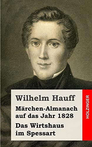 Märchen-Almanach auf das Jahr 1828 Märchen-Almanach auf das Jahr 1828 von CREATESPACE