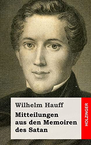 Mitteilungen aus den Memoiren des Satan Mitteilungen aus den Memoiren des Satan