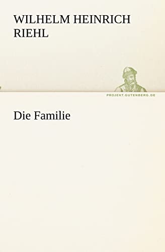 Die Familie (TREDITION CLASSICS)