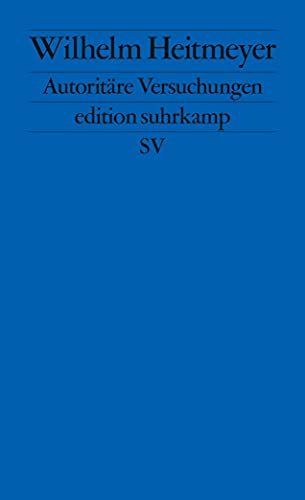 Autoritäre Versuchungen: Signaturen der Bedrohung 1 (edition suhrkamp) von Suhrkamp Verlag AG