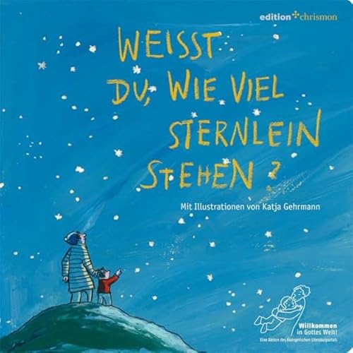 Weißt du, wie viel Sternlein stehen? Ein klassisches Schlaflied als Gute-Nacht-Geschichte für Kleinkinder. Christliches Gute-Nacht-Lied mit Text, Noten und einfühlsamen Illustrationen