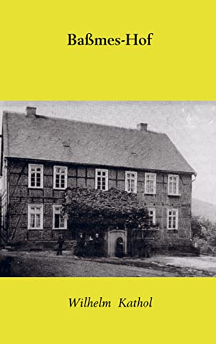 Baßmes-Hof Baßmes-Hof von Woll