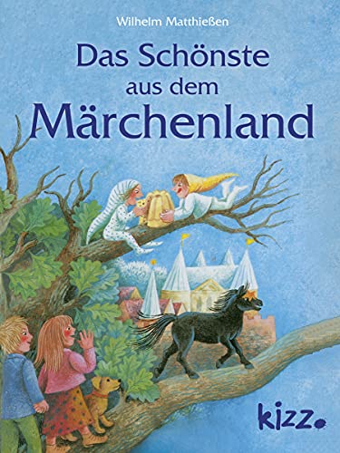 Das Schönste aus dem Märchenland