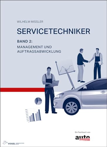 Servicetechniker Band 2: Management und Auftragsabwicklung