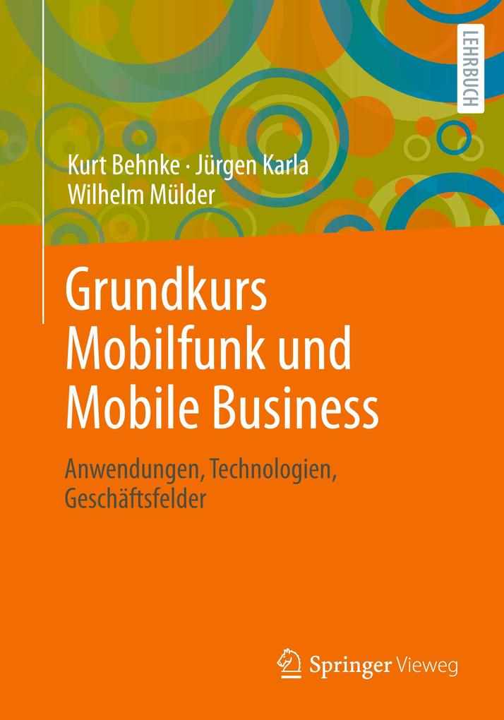 Grundkurs Mobilfunk und Mobile Business von Springer Fachmedien Wiesbaden