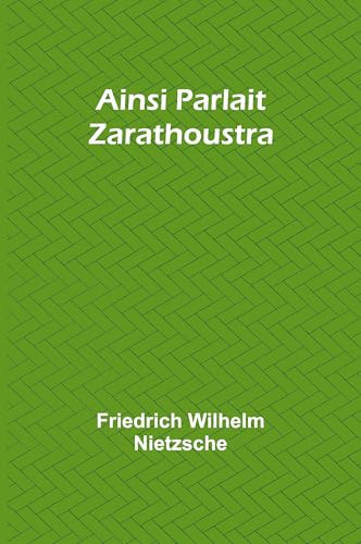 Ainsi Parlait Zarathoustra von Alpha Edition