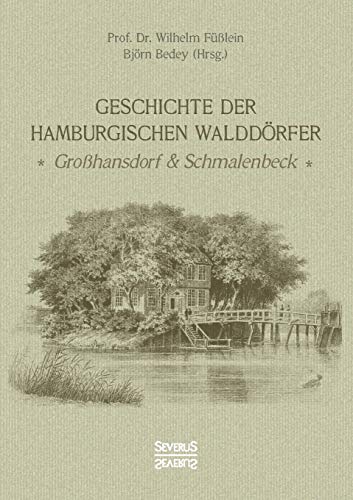 Geschichte der Hamburgischen Walddörfer: Großhansdorf und Schmalenbeck