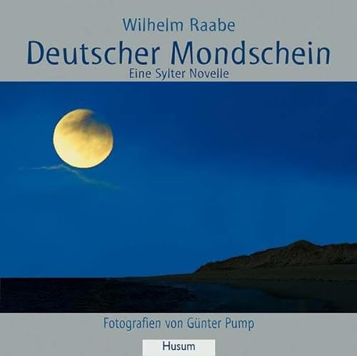 Deutscher Mondschein - Eine Sylter Novelle von Husum Verlag