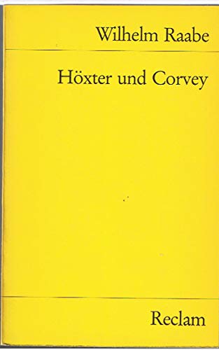 Höxter und Corvey: Raabe, Wilhelm – Klassiker des 19. Jahrhunderts (Reclams Universal-Bibliothek)
