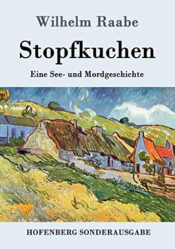 Stopfkuchen: Eine See- und Mordgeschichte von Hofenberg