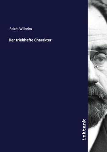 Der triebhafte Charakter