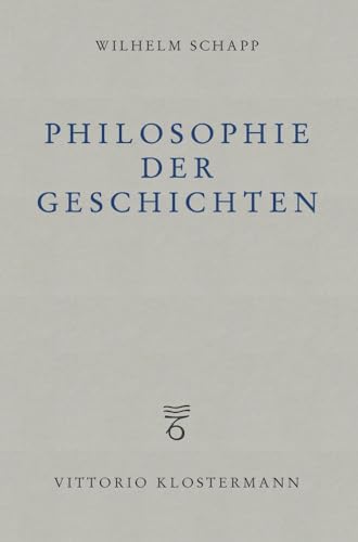 Philosophie der Geschichten von Klostermann Vittorio GmbH