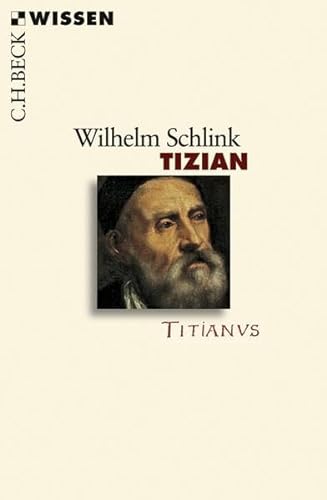 Tizian: Leben und Werk