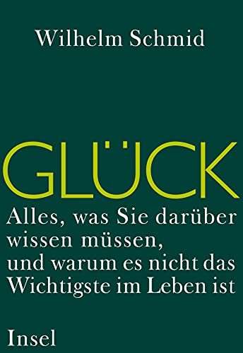Glück: Alles, was Sie darüber wissen müssen, und warum es nicht das Wichtigste im Leben ist Glück: Alles, was Sie darüber wissen müssen, und warum es nicht das Wichtigste im Leben ist