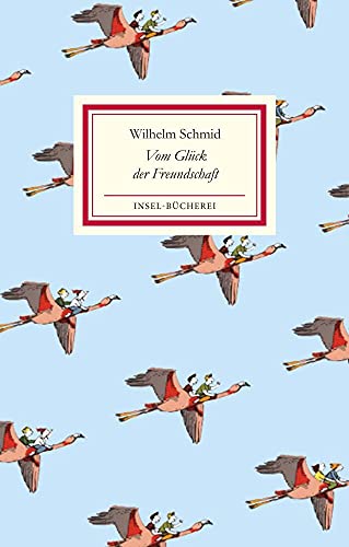 Vom Glück der Freundschaft: Kleinformatige Sonderausgabe (Insel-Bücherei)