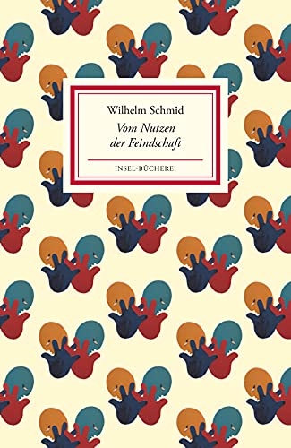 Vom Nutzen der Feindschaft: Kleinformatige Sonderausgabe (Insel-Bücherei)