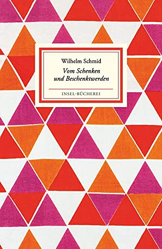 Vom Schenken und Beschenktwerden: Kleinformatige Sonderausgabe (Insel-Bücherei)
