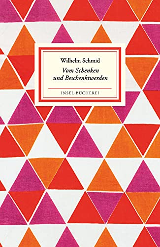 Vom Schenken und Beschenktwerden: Kleinformatige Sonderausgabe (Insel-Bücherei)