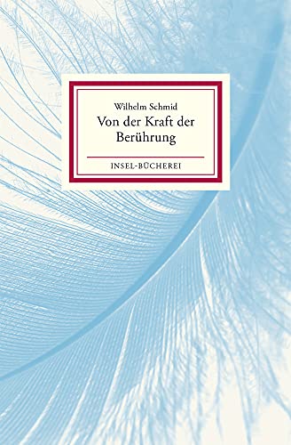 Von der Kraft der Berührung (Insel-Bücherei) von Insel Verlag GmbH