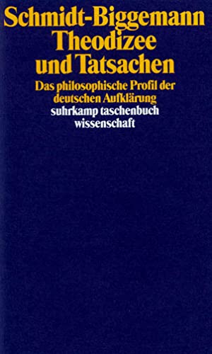Theodizee und Tatsachen: Das philosophische Profil der deutschen Aufklärung (suhrkamp taschenbuch wissenschaft)