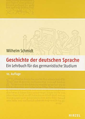 Geschichte der deutschen Sprache. Ein Lehrbuch für das germanistische Studium