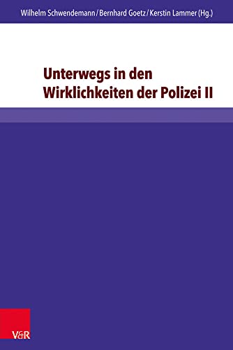 Unterwegs in den Wirklichkeiten der Polizei II: Berufsethische Konkretionen in einem fraktalen Lernraum (Evangelische Hochschulschriften Freiburg) von V&R unipress