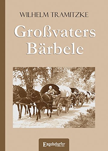 Großvaters Bärbele von Engelsdorfer Verlag