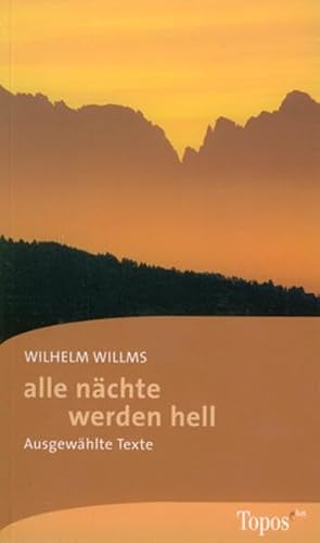Alle Nächte werden hell: Ausgewählte Texte. (Topos plus - Taschenbücher)