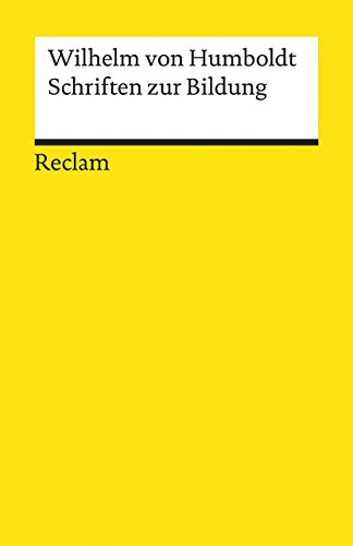 Schriften zur Bildung (Reclams Universal-Bibliothek) von Reclam Philipp Jun.