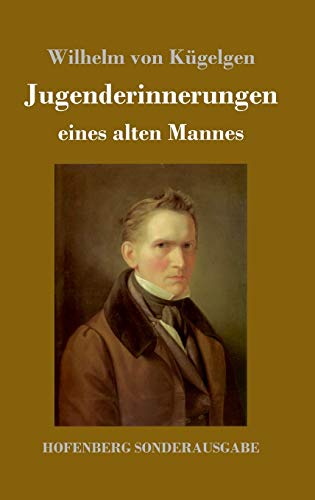 Jugenderinnerungen eines alten Mannes von Hofenberg